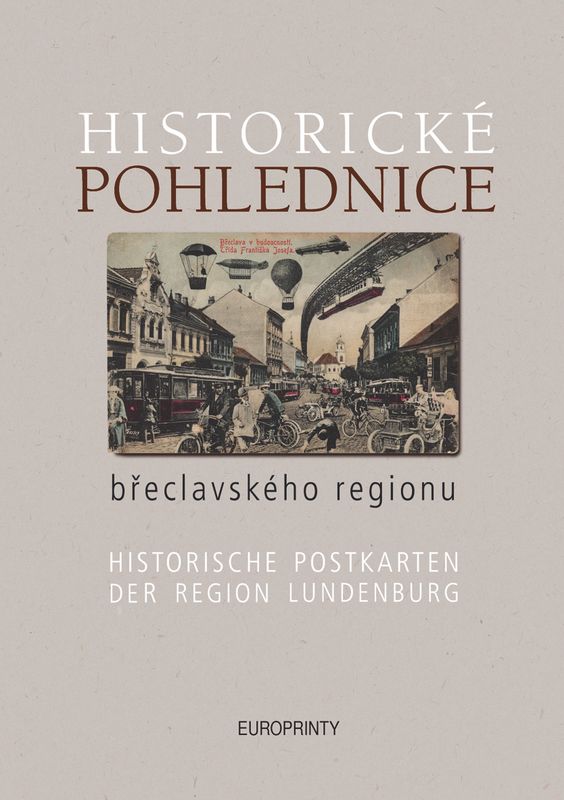 Historické pohlednice břeclavského regionu
